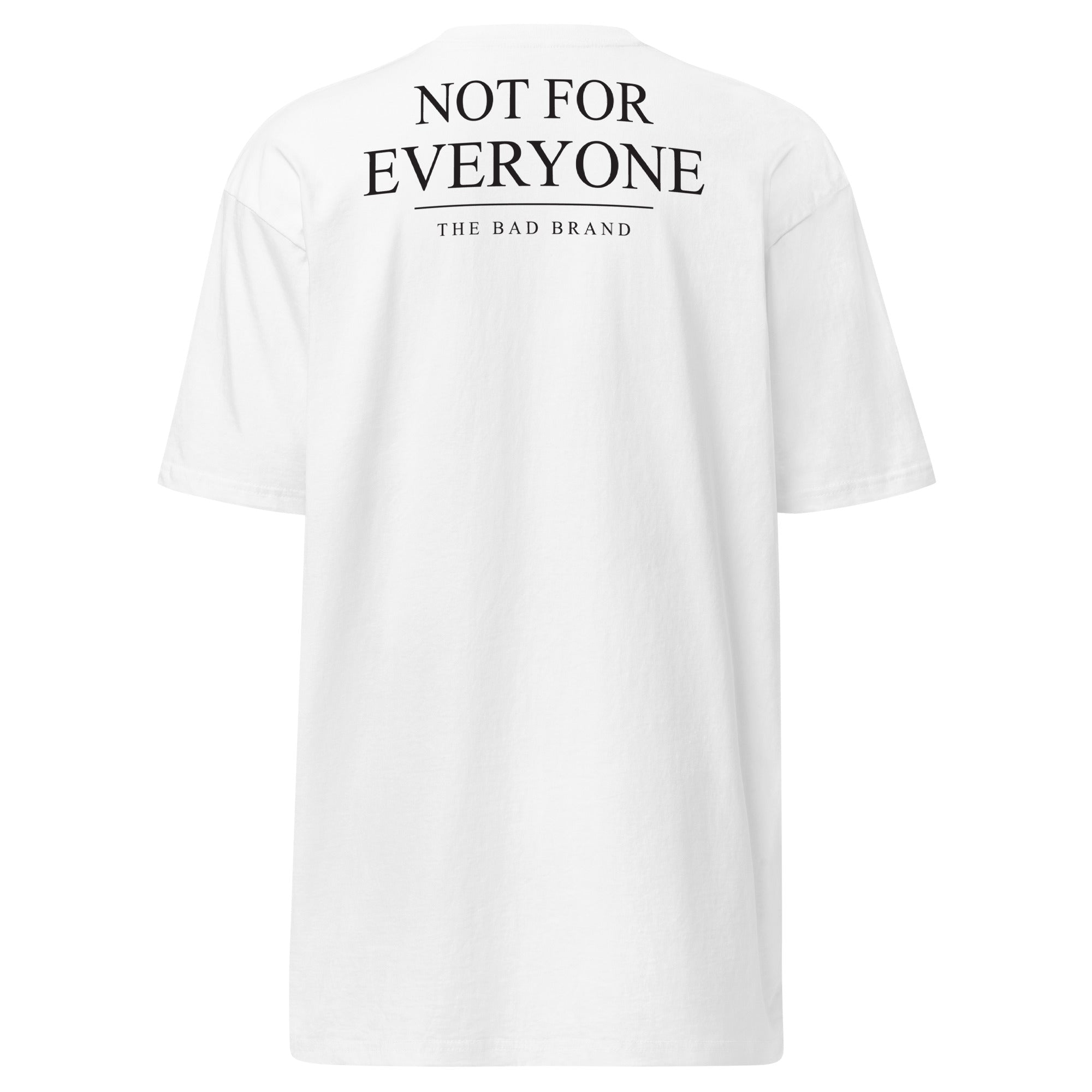 BAD “Not For Everyone” Men’s Signature Tee | White - The BAD Brand