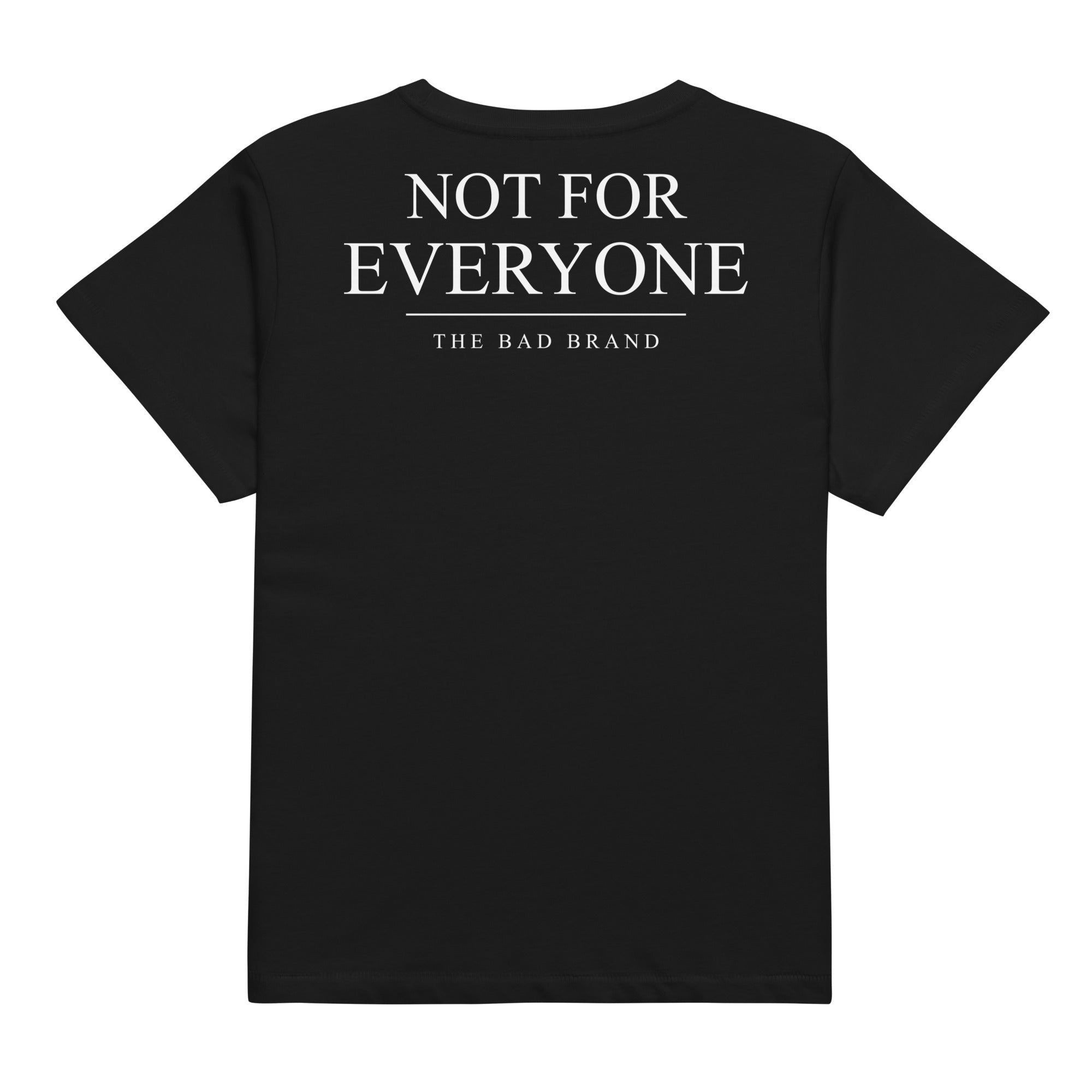 BAD “Not For Everyone” Women’s Signature Tee | Black - The BAD Brand